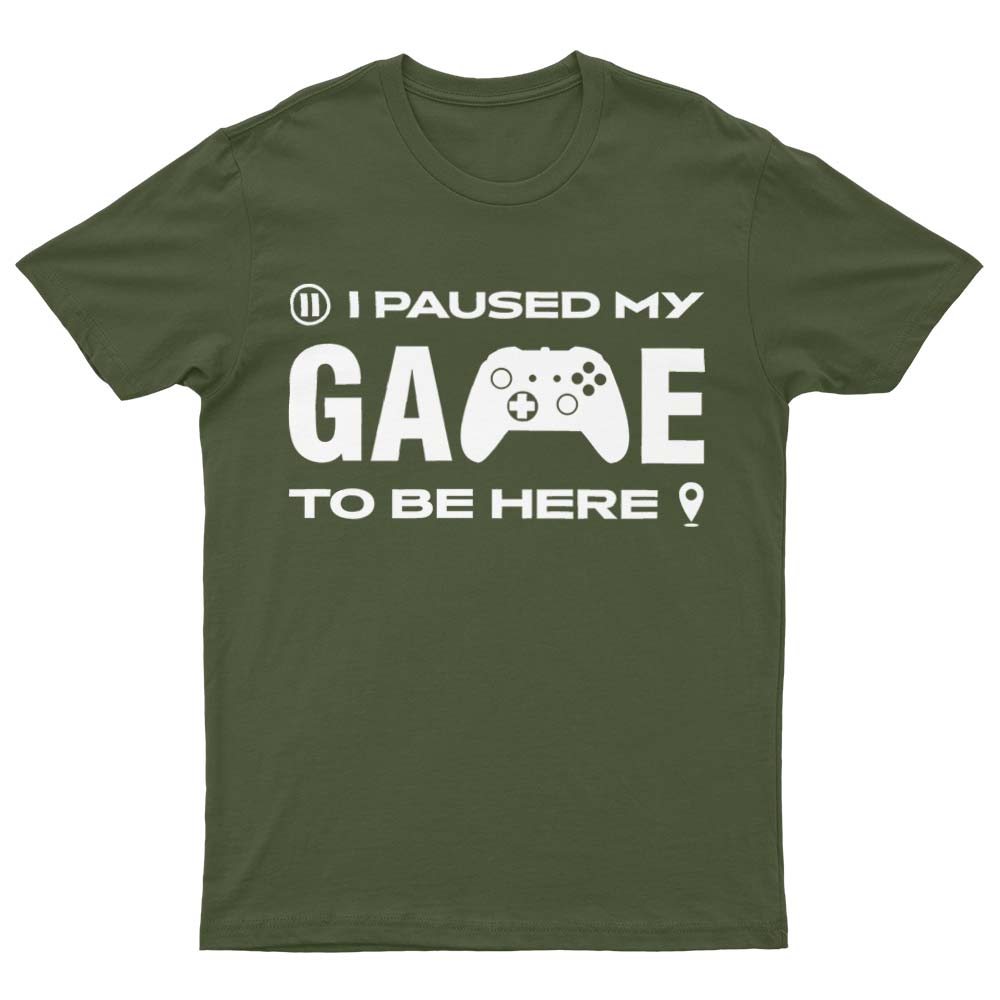 I Paused My Game To Be Here T-Shirt - YUNNIK®