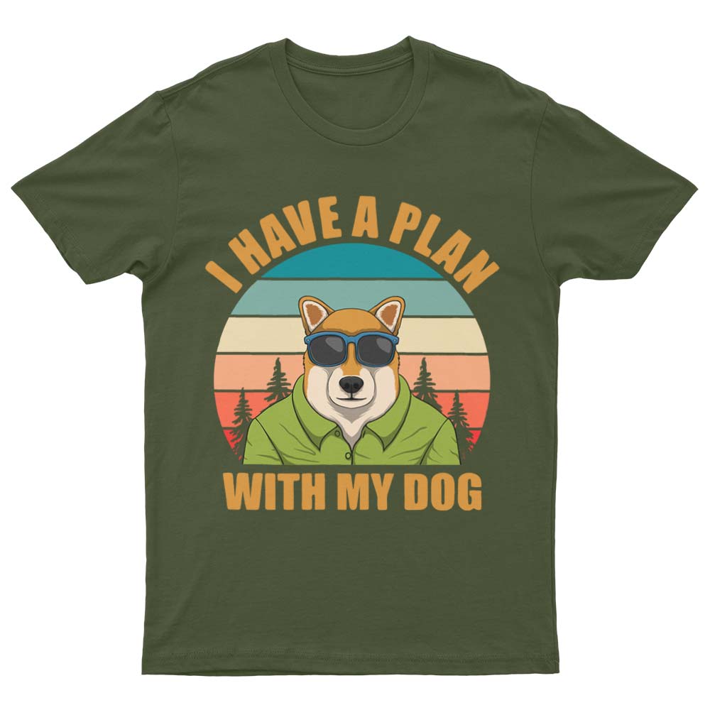 I Have a Plan With My Dog T-Shirt - YUNNIK®