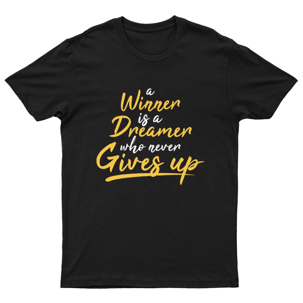 A Winner Never Gives Up T-Shirt - YUNNIK®