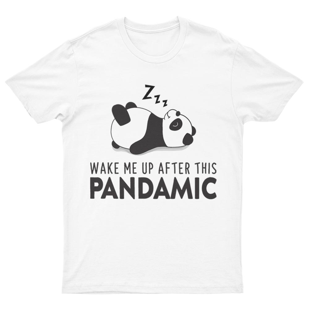 Wake Me Up After This Pandamic T-Shirt - YUNNIK®