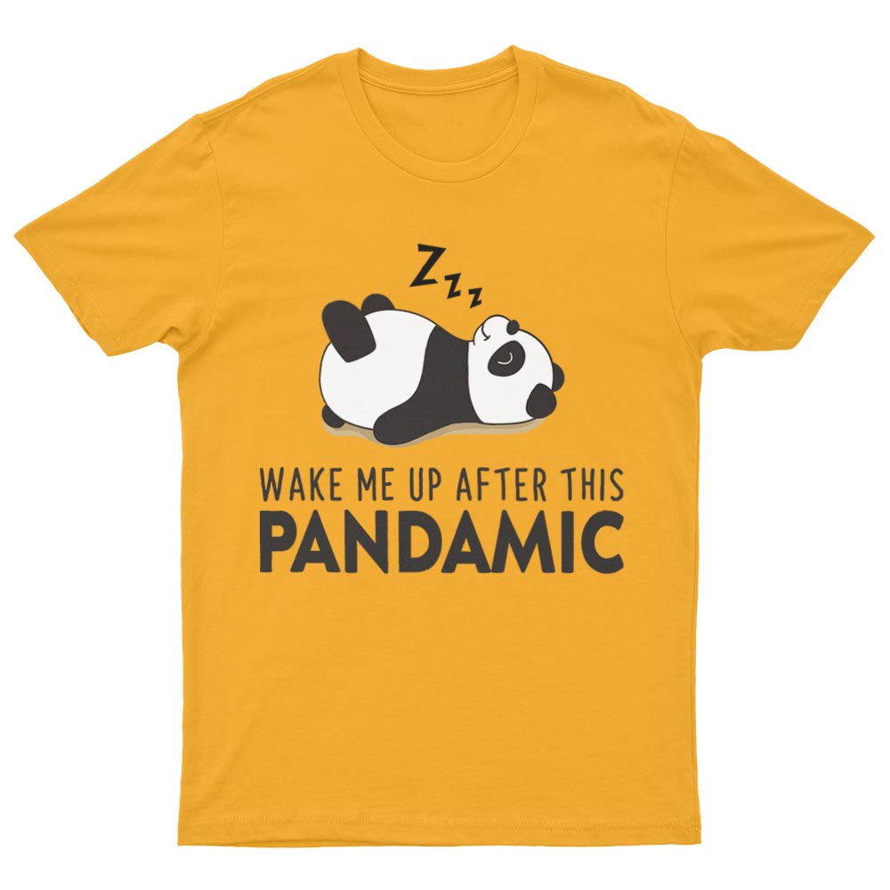 Wake Me Up After This Pandamic T-Shirt - YUNNIK®