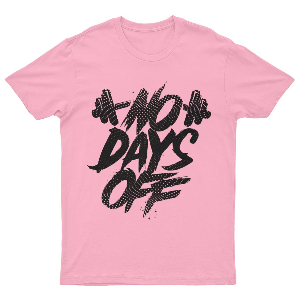 No Days Off T-Shirt - YUNNIK®