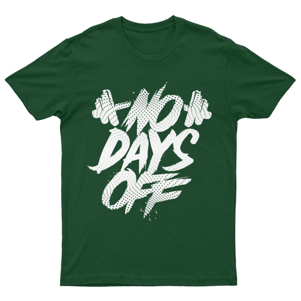 No Days Off T-Shirt - YUNNIK®