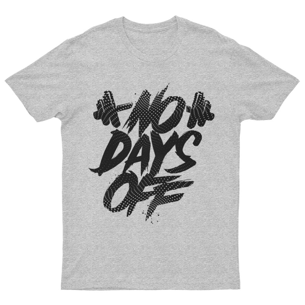 No Days Off T-Shirt - YUNNIK®