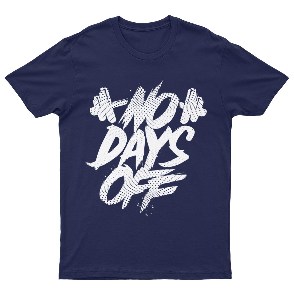 No Days Off T-Shirt - YUNNIK®