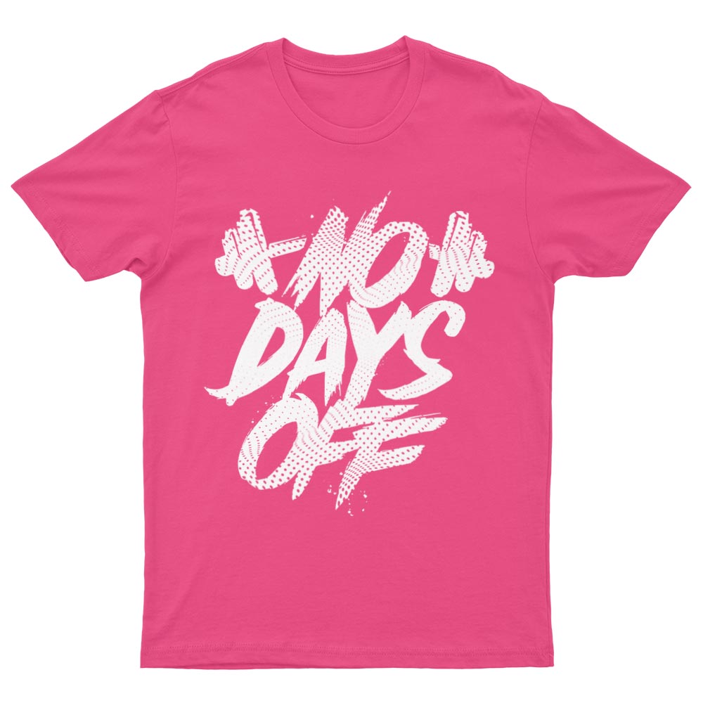 No Days Off T-Shirt - YUNNIK®