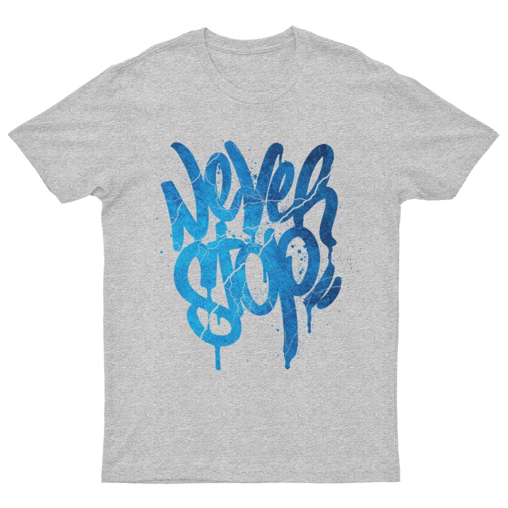 Never Stop T-Shirt - YUNNIK®