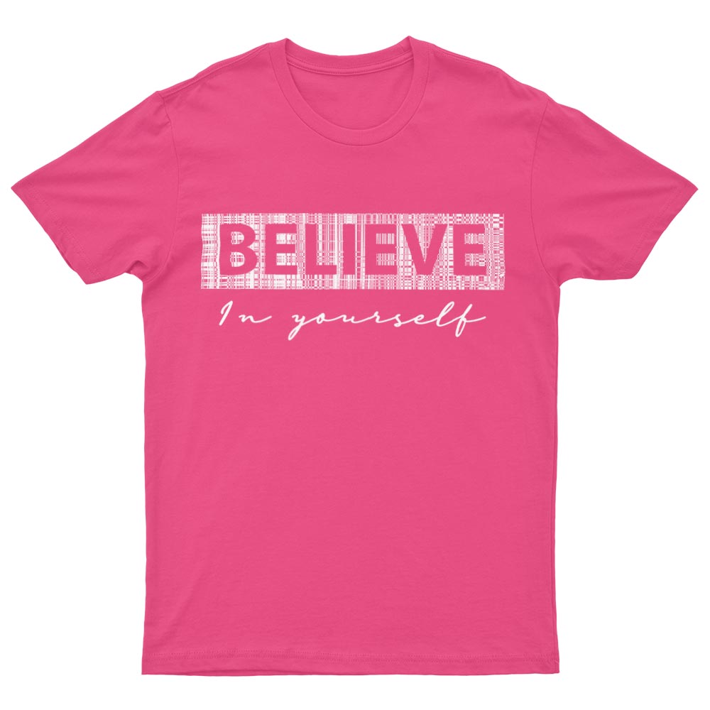 Believe In Yourself T-Shirt - YUNNIK®