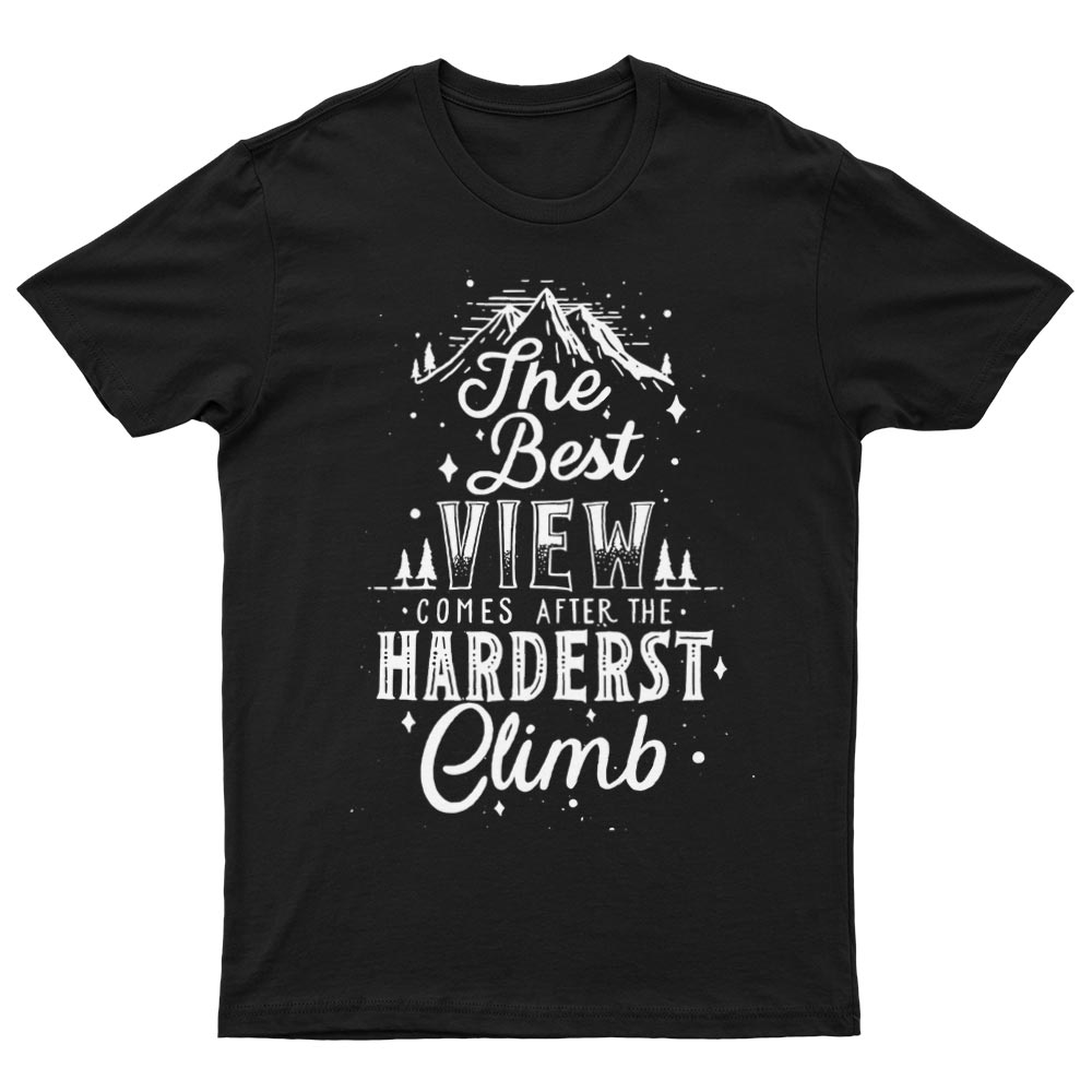 The Best View Comes After The Hardest Climb T-Shirt - YUNNIK®