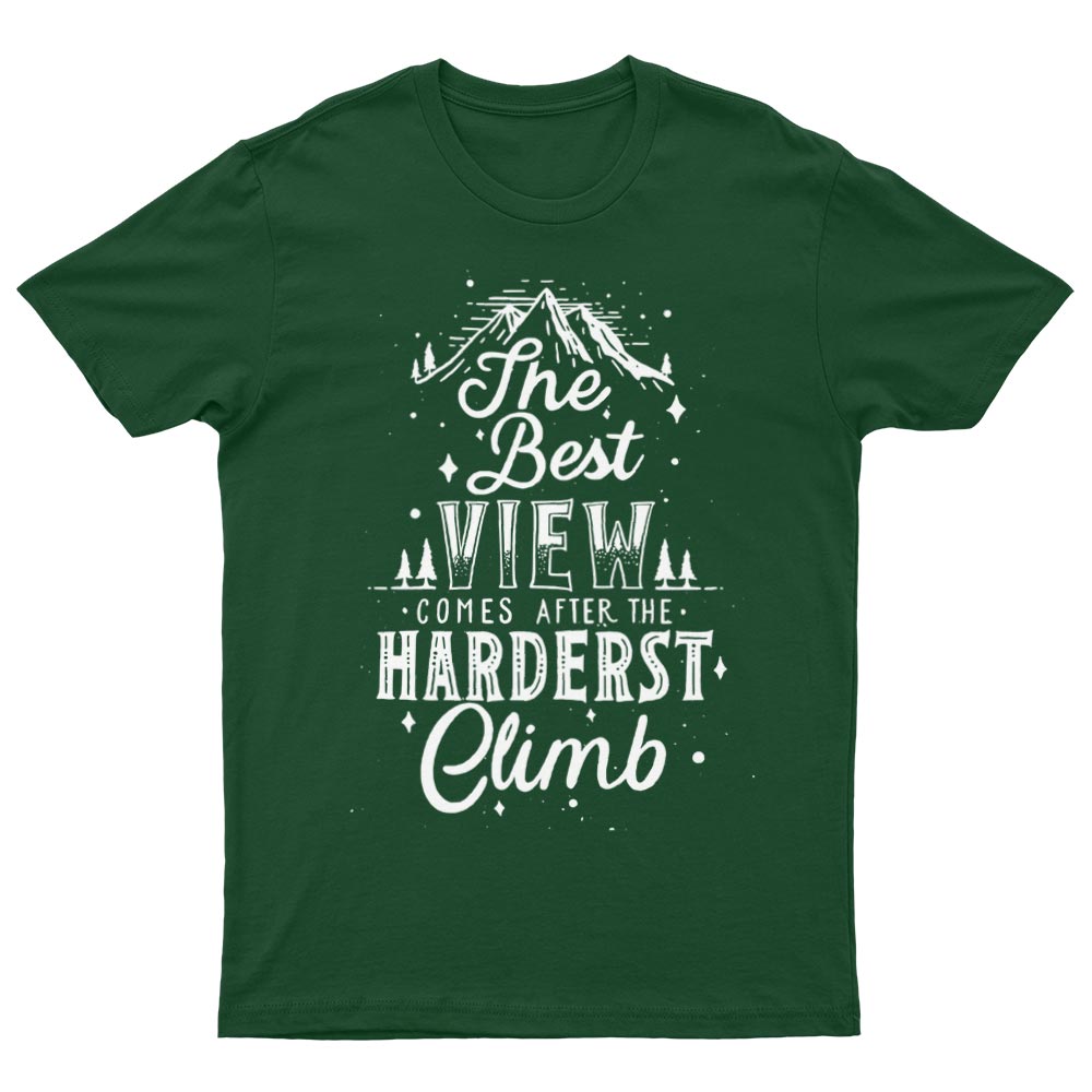 The Best View Comes After The Hardest Climb T-Shirt - YUNNIK®