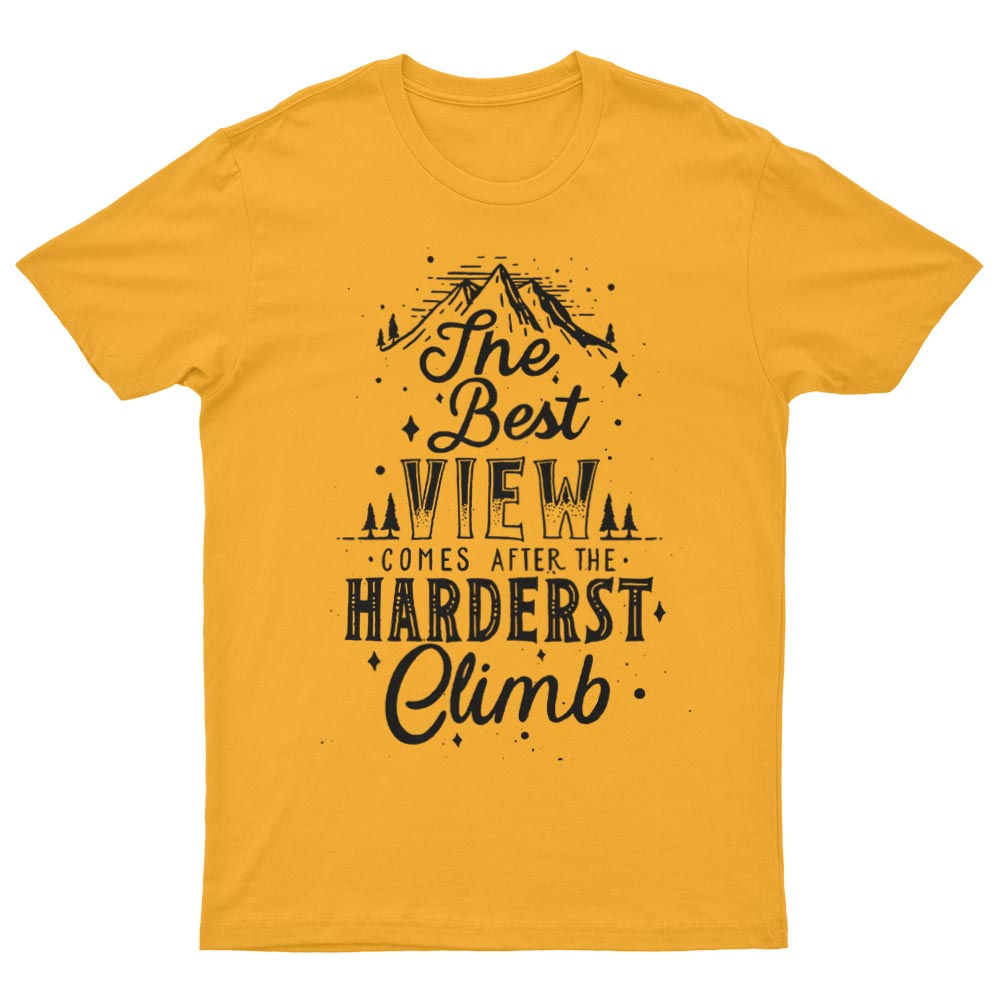 The Best View Comes After The Hardest Climb T-Shirt - YUNNIK®