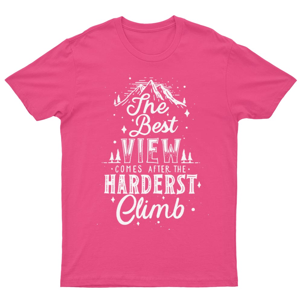 The Best View Comes After The Hardest Climb T-Shirt - YUNNIK®